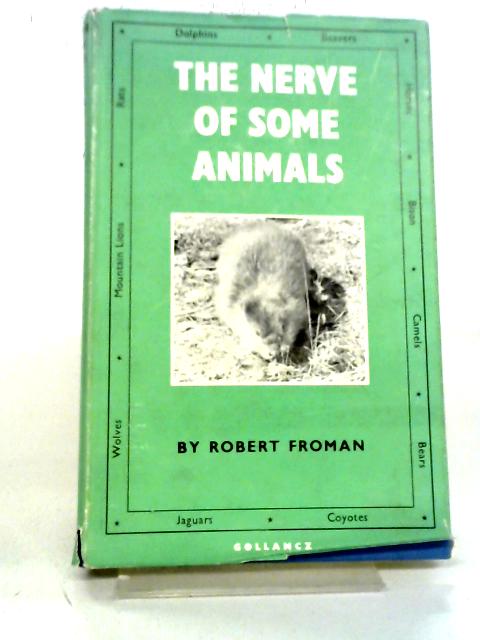 The Nerve Of Some Animals By Robert Froman