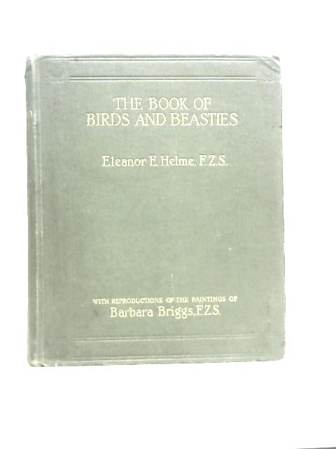 The Book of Birds and Beasties By Eleanor E. Helme