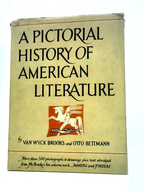 A Pictorial History of American Literature par Van Wyck Brooks & Otto L.Bettmann