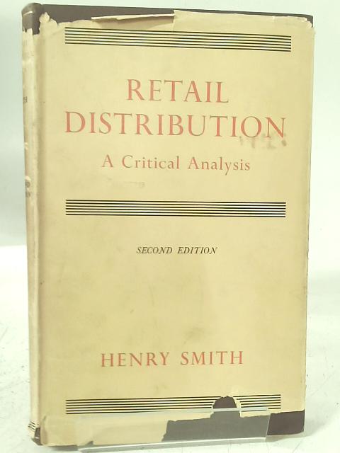 Retail Distribution: A Critical Analysis von Henry Smith