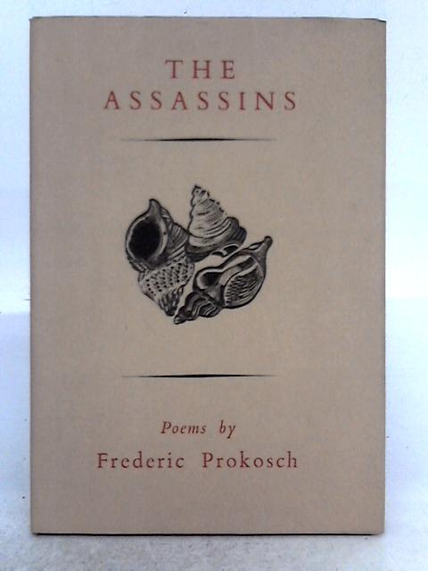 The Assassins By Frederic Prokosch