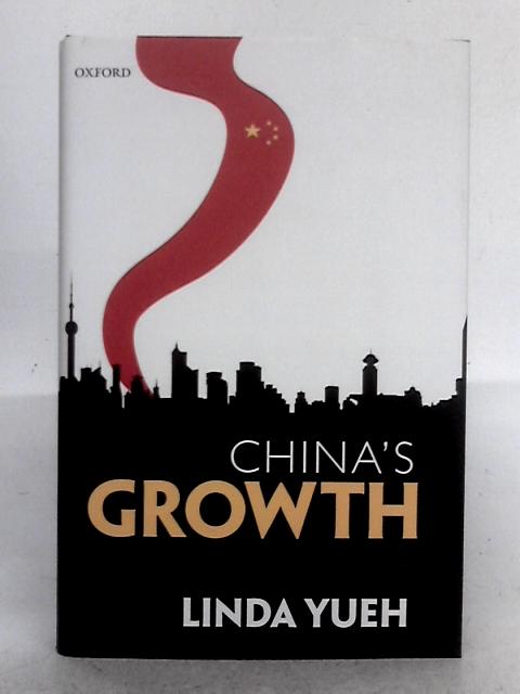 China's Growth: The Making of an Economic Superpower By Linda Yueh