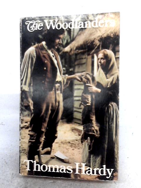 The Woodlanders. By Thomas Hardy