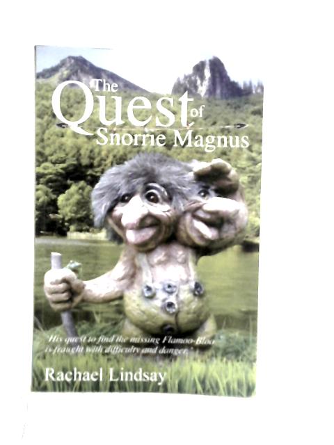 The Quest of Snorrie Magnus By Rachael Lindsay