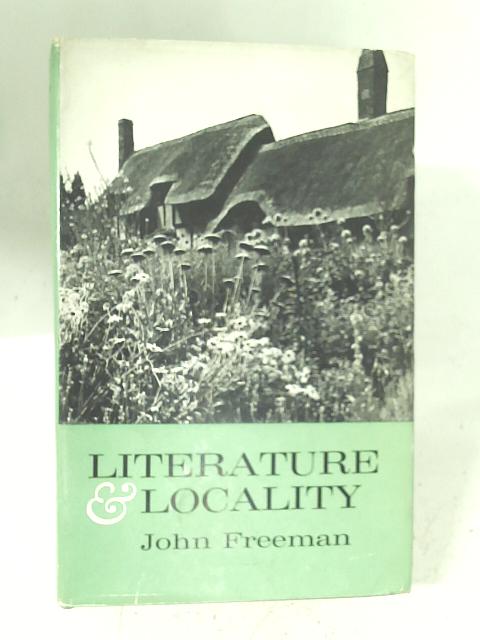 Literature And Locality von John Freeman