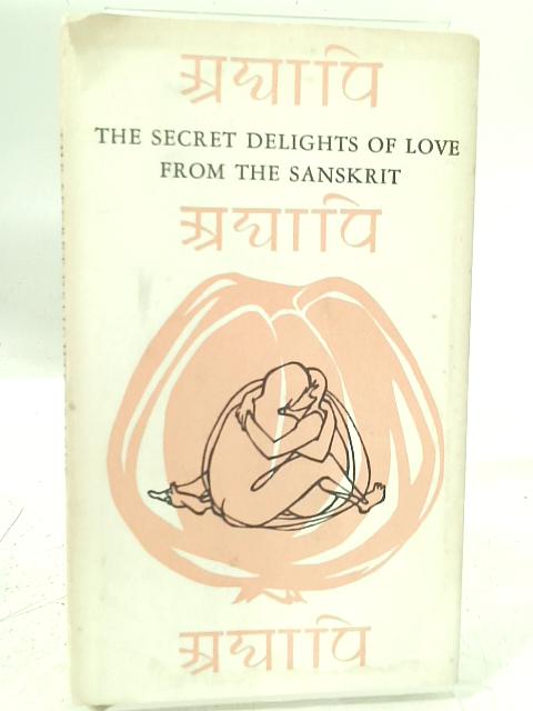 The Secret Delights of Love By Bilhana
