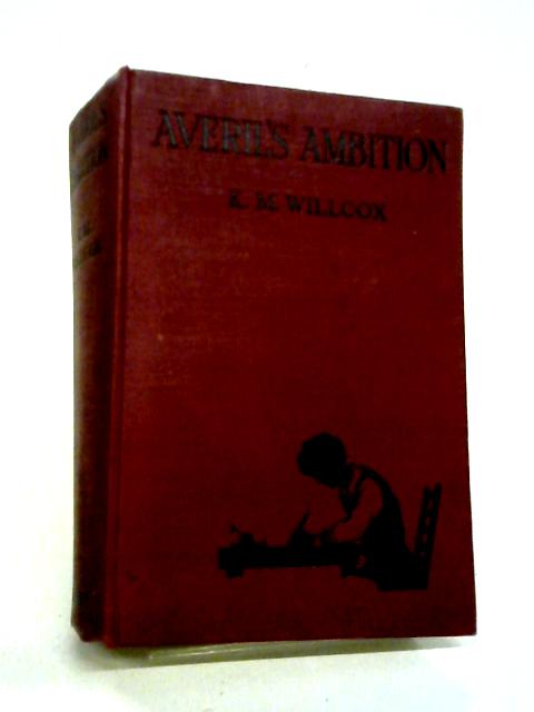 Averil's Ambition By K M Willcox