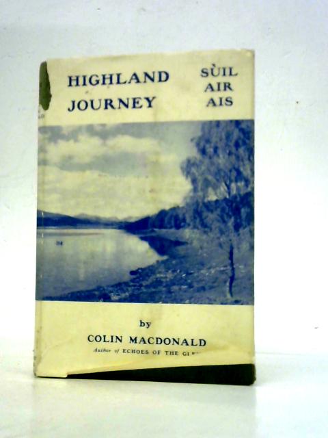 Highland Journey. By Colin Macdonald