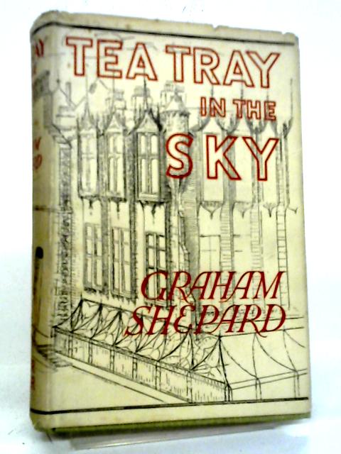 Tea Tray In The Sky By Graham Shepard