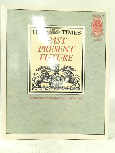 The Times: Past Present Future By Unstated