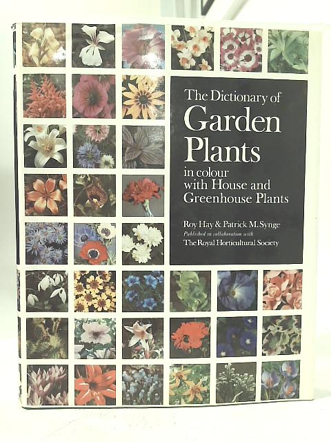 The Dictionary of Garden Plants von Roy Hay & Patrick M. Synge