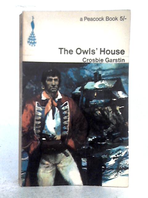 The Owls' House (Peacock Books) By Crosbie Garstin