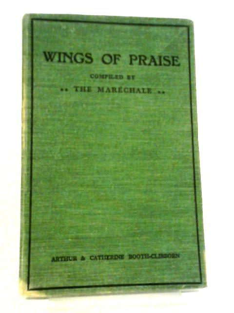 Wings of Praise By The Marechale