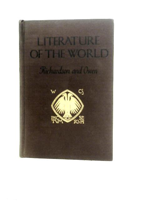 Literature of the World: An Introductory Study von William L.Richardson