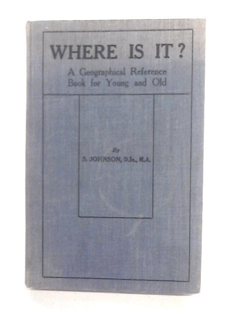 Where Is It? von S. Johnson