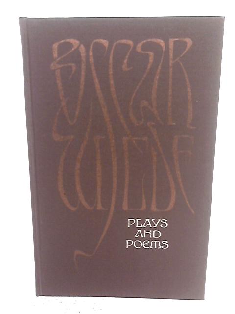 Plays and Poems By Oscar Wilde