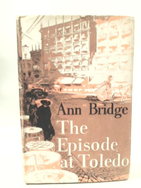 Episode at Toledo By Ann Bridge