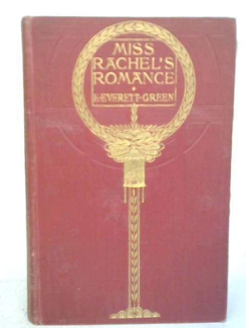 Miss Rachel's Romance By E. Everett Green
