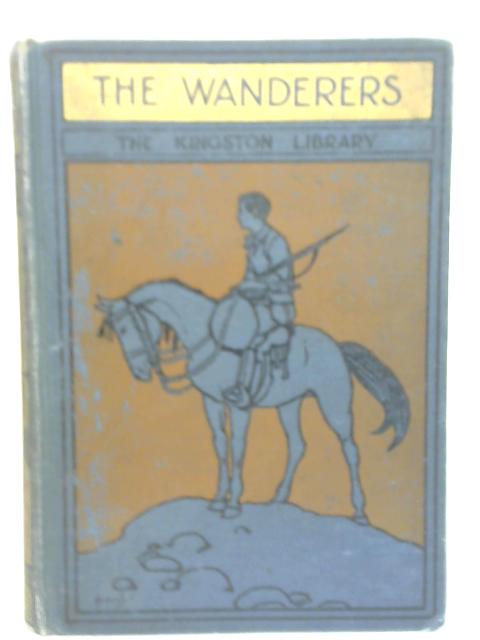 The Wanderers By William H. G. Kingston