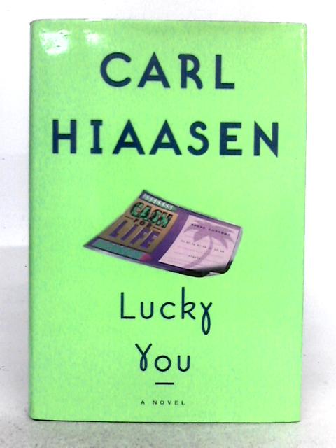 Lucky You By Carl Hiaasen