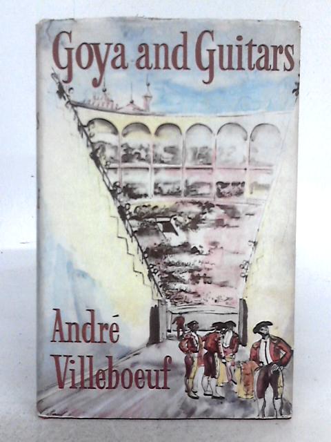 Goya and Guitars By Andre Villebouef