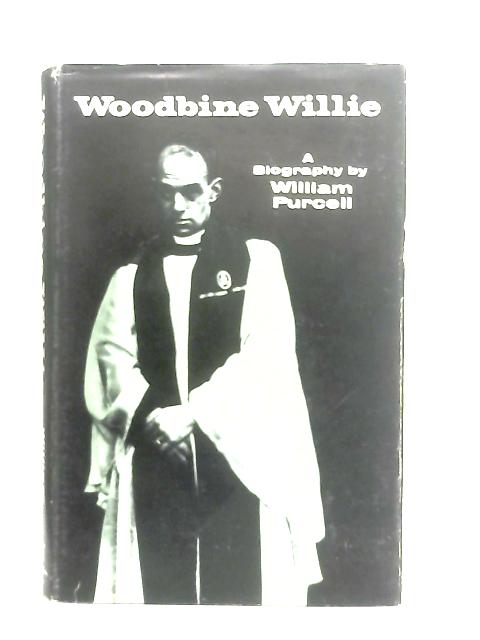 Woodbine Willie By William Purcell