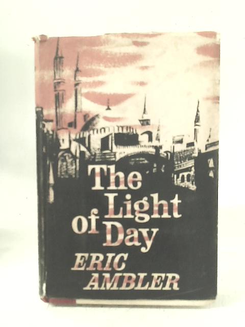 The Light of Day By Eric Ambler