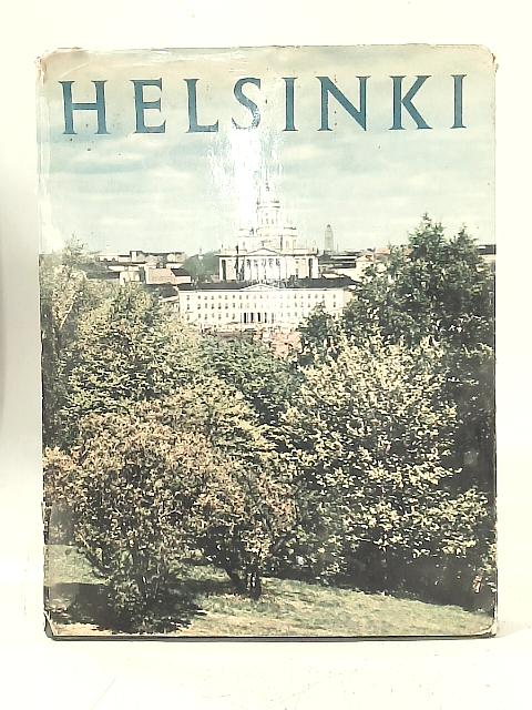 Helsinki: The Face of The Capital By Various