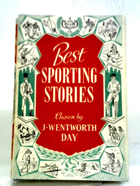 Best Sporting Stories By J. Wentworth Day (editor)