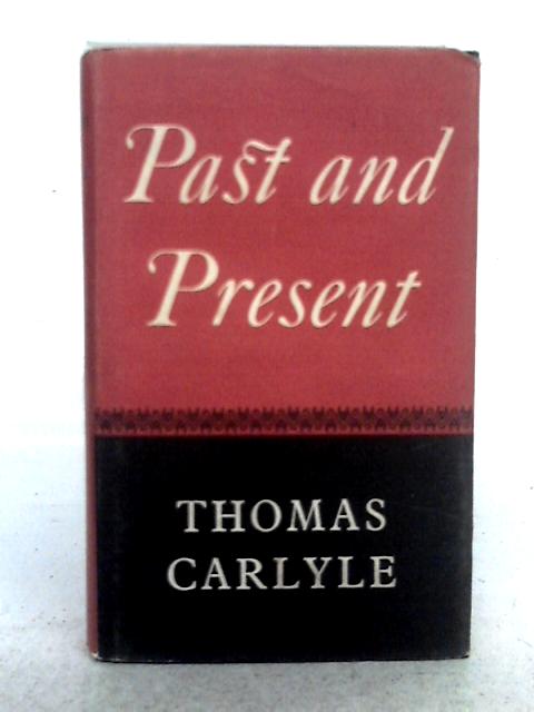 Past and Present By Thomas Carlyle