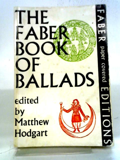 The Faber Book Of Ballads By Matthew Hodgart
