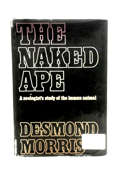 The Naked Ape von Desmond Morris