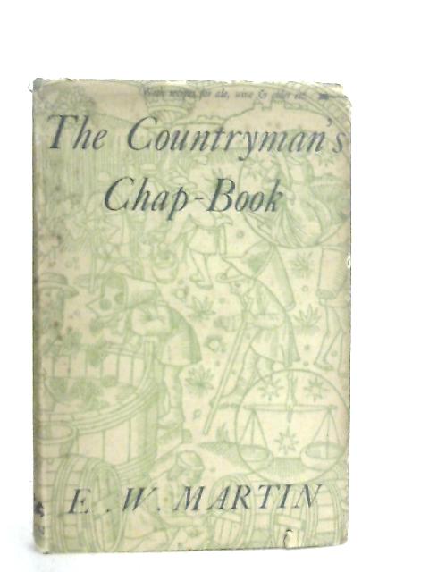 The Countryman's Chapbook By E. W. Martin