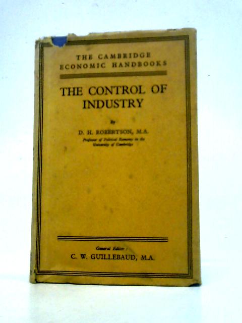 The Control of Industry. By D.H.Robertson