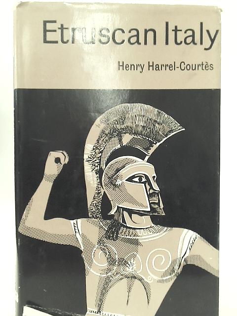Etruscan Italy By Henry Harrel-Courts