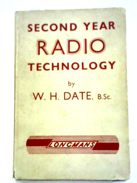 Second Year Radio Technology By W. H. Date
