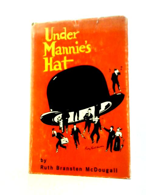 Under Mannie's Hat By Ruth Bransten Mcdougall