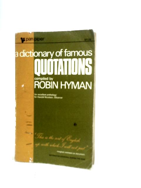 A Dictionary Of Famous Quotations By Robin Hyman