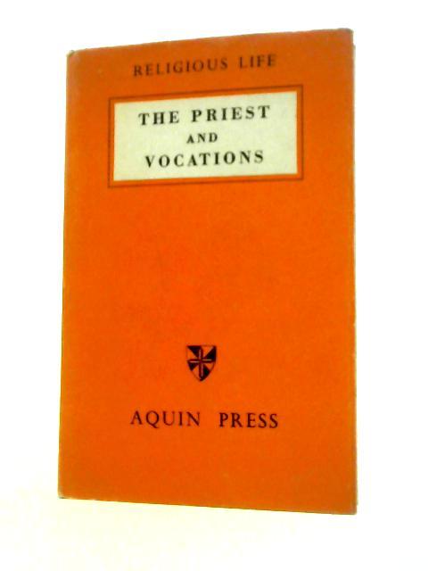 The Priest and Vocations von Ronald Halstead (Trans.)