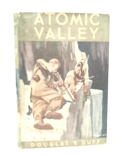 Atomic Valley By Douglas Valder Duff