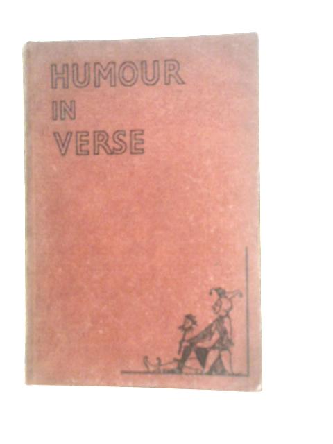 Humour In Verse An Anthology By W. E. Slater