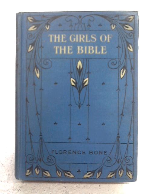 The Girls Of The Bible By Florence Bone