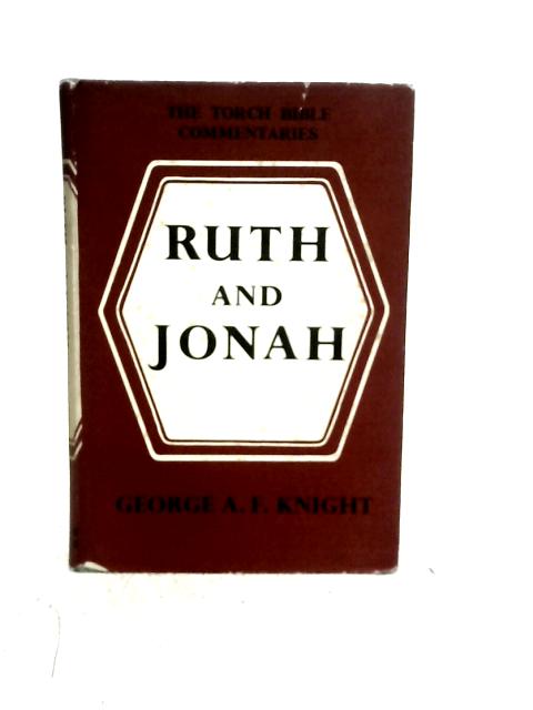 Ruth and Jonah By George A. F. Knight