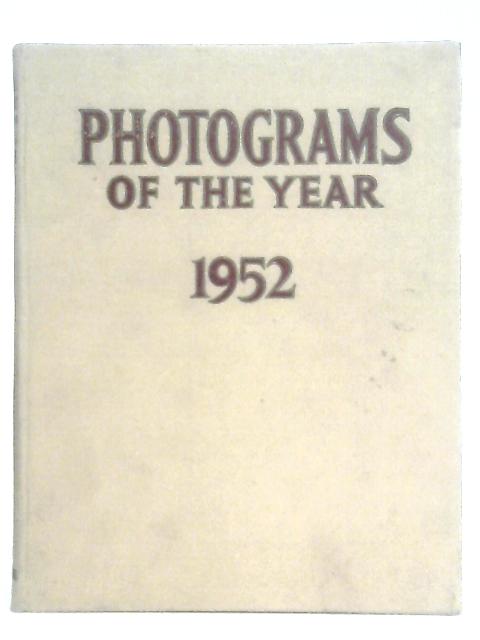 Photograms Of The Year 1952. Vol 57 By I. D. Wratten (Ed.)