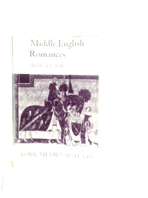 Middle English Romances By A.C.Gibbs