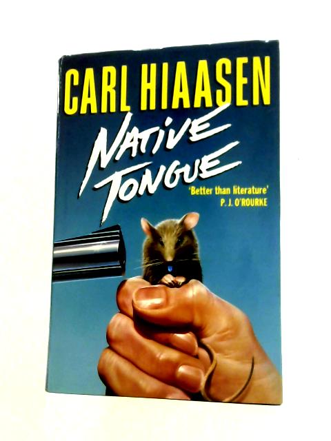 Native Tongue By Carl Hiaasen