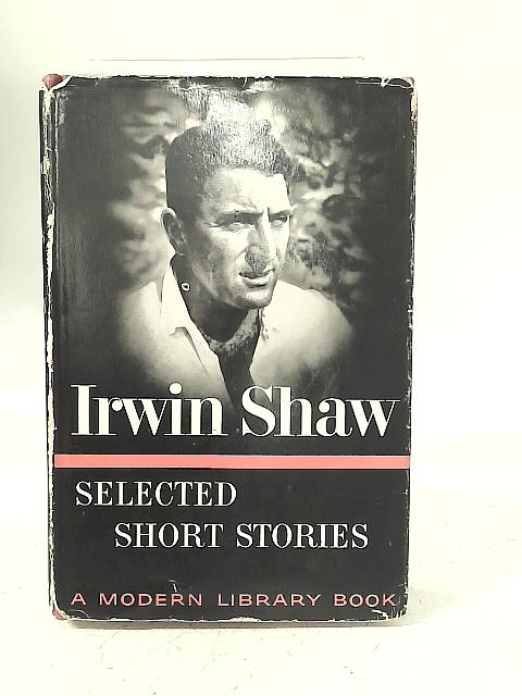 Selected Short Stories von Irwin Shaw