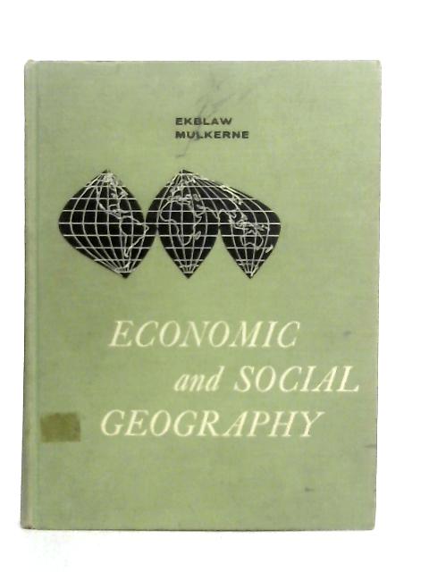 Economic and Social Geography By Sidney E. Ekblaw