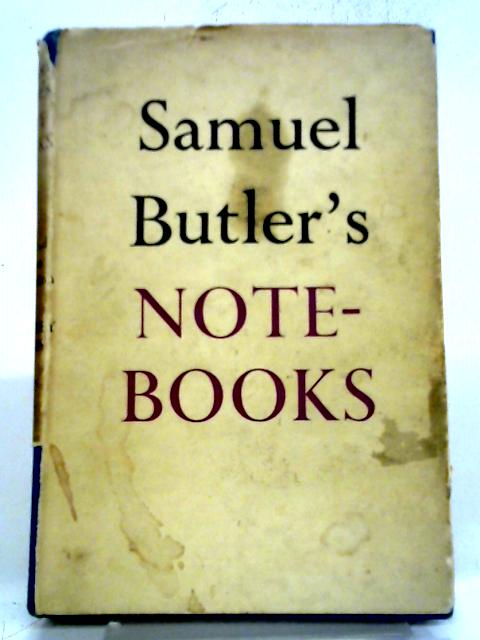 Samuel Butler's Notebook By Geoffrey Keynes