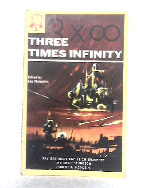 Three Times Infinity By Leo Margulies (ed.)